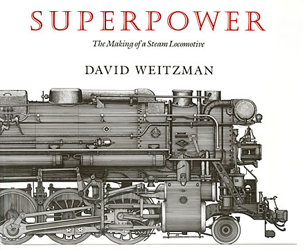 Superpower: The Making of a Steam Locomotive book cover